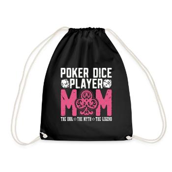 Poker Dice Player Mom The Idol Loves Poker Game - Turnbeutel - Schwarz - Vorne