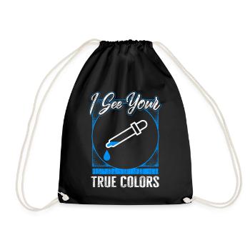 Vision Shirt, I See Your True Colors Tee, - Drawstring Bag - black - Front