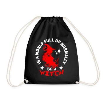 In A World Full Of Normalcy Be A Witch - Drawstring Bag - black - Front