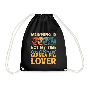 Guinea Pig Lover Morning Is Not My Time Cavy Pet - Drawstring Bag - black - Front
