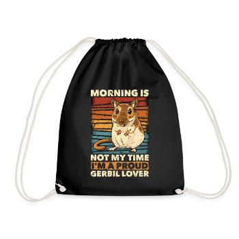 Gerbil Lover Morning Is Not My Time Gerbillinae - Drawstring Bag - black - Front