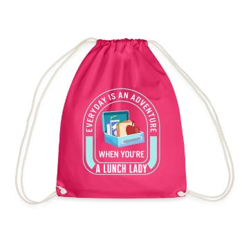 Lunch Lady Shirt, Everyday Is An Adventure Lunch - Drawstring Bag - fuchsia - Front