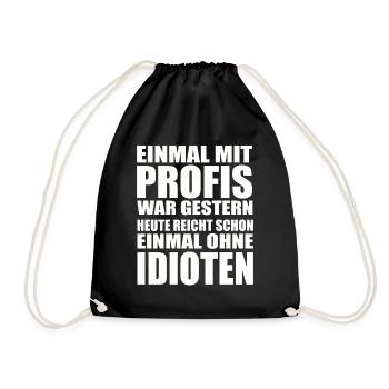 Einmal ohne Idioten – Arbeitssarkasmus - Turnbeutel - Schwarz - Vorne