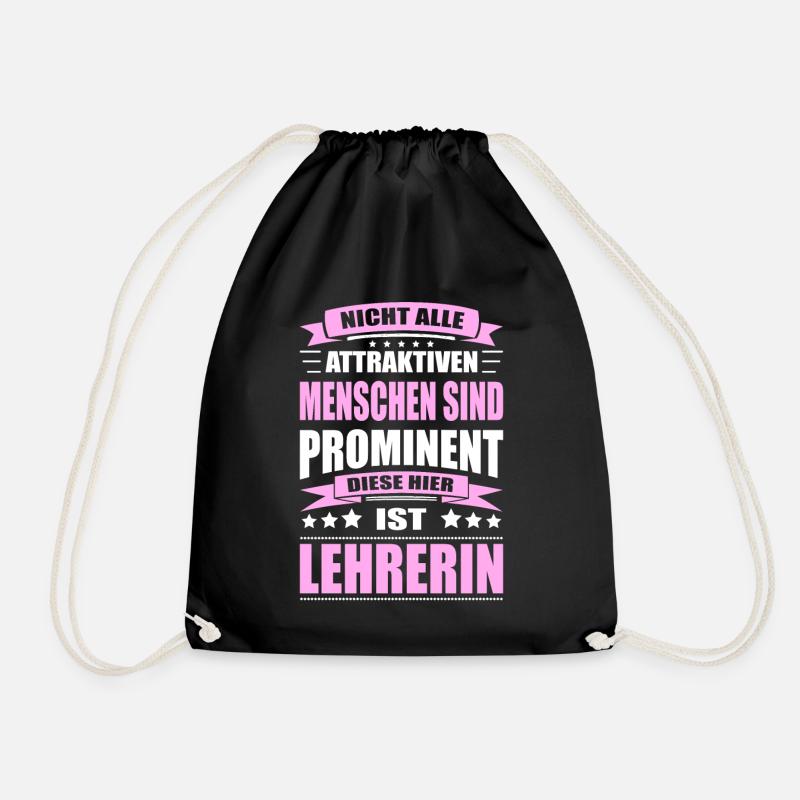 Nicht Alle Menschen Sind Prominent Lehrerin - Turnbeutel - Schwarz