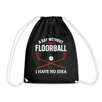Floorball - Une journée sans jouer au Floorball que j’ai - Sac de sport léger - noir - Devant