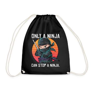 Nur ein Ninja kann einen Ninja aufhalten - Turnbeutel - Schwarz - Vorne