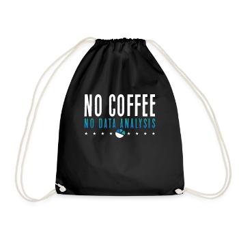 Data Analyst No Coffee No Programmer Coffee Lover - Turnbeutel - Schwarz - Vorne