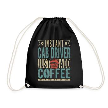 Instant Cab Driver Just Add Coffee - Drawstring Bag - black - Front