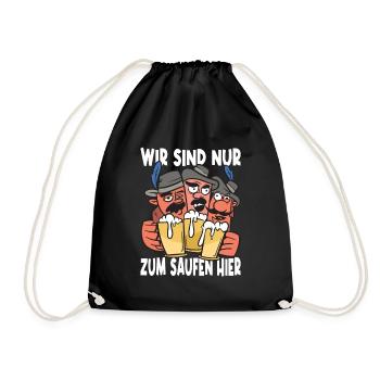 Wir Sind Nur Zum Saufen Hier Bier Partyurlaub JGA - Turnbeutel - Schwarz - Vorne