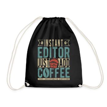 Instant Editor Just Add Coffee - Drawstring Bag - black - Front
