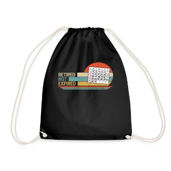 Retirement Shirt, Retired Not Expired Tee, Gift - Drawstring Bag - black - Front
