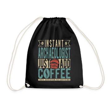 Instant Archaeologist Just Add Coffee - Drawstring Bag - black - Front