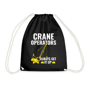 Crane Operators always Get It Up - Funny - Drawstring Bag - black - Front