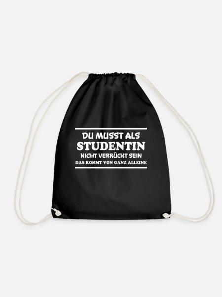 Studentin Spruch Universität Studentin Geschenk - Turnbeutel - Schwarz
