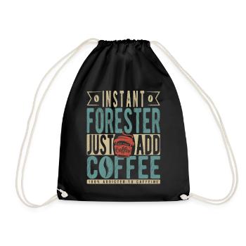Instant Forester einfach Kaffee hinzufügen - Turnbeutel - Schwarz - Vorne