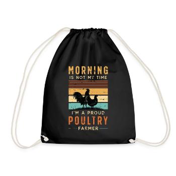 Poultry Farmer Morning Is Not My Time I'm A Farmer - Turnbeutel - Schwarz - Vorne