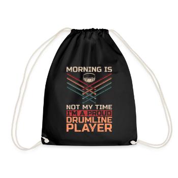 Drumline Player Morning Is Not My Time Drum Player - Drawstring Bag - black - Front