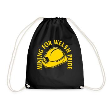 Wales Shirt, Mining For Welsh Pride Tee, Gift For - Drawstring Bag - black - Front