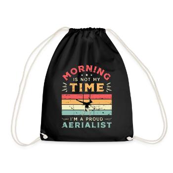 Aerialist Morning Is Not My Time I'm Yoga Lover - Drawstring Bag - black - Front