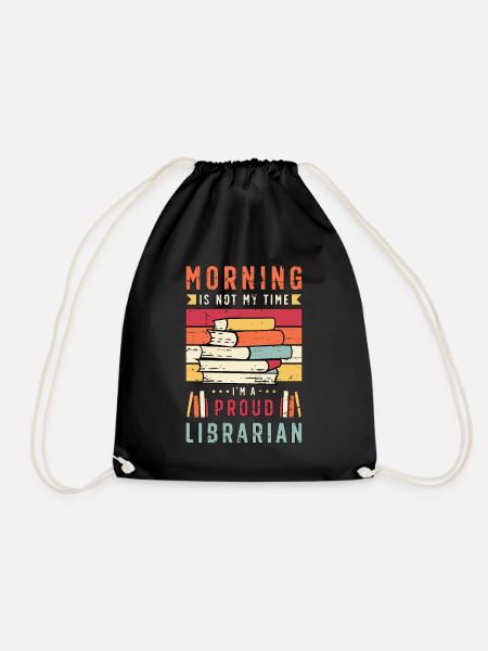 Librarian Morning Is Not My Time I'm A Bookworm - Turnbeutel - Schwarz