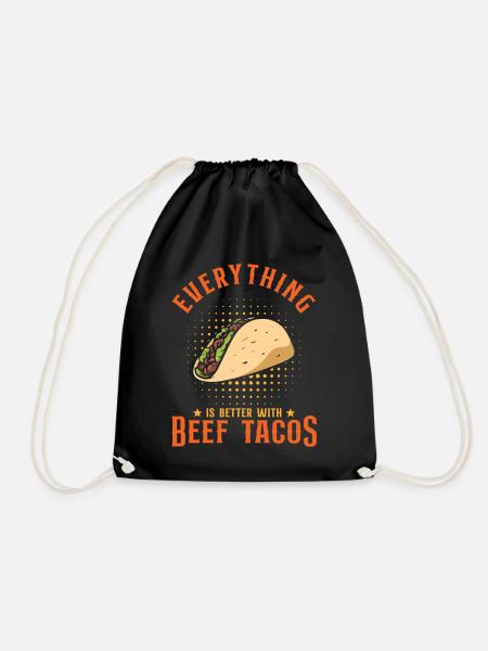 Mit Rindfleisch-Tacos ist alles besser - Turnbeutel - Schwarz
