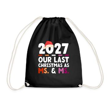 2027 Our Last Christmas as Woman & Mrs - Drawstring Bag - black - Front
