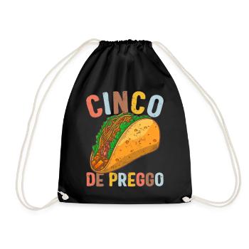 Cinco De Mayo Shirt, Cinco De Preggo Tee, Fiesta - Drawstring Bag - black - Front
