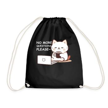 No More Questions Please Tired Cat On Meeting Work - Turnbeutel - Schwarz - Vorne