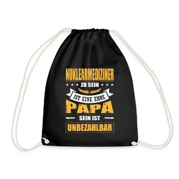 Nuklearmediziner Sein Eine Ehre Papa Unbezahlbar - Turnbeutel - Schwarz - Vorne