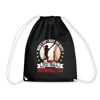 Money can't make you happy but Tee ball definitely - Drawstring Bag - black - Front