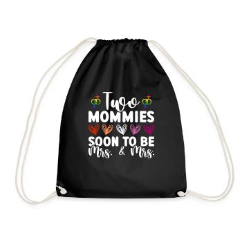 Two Mommies Will Soon Be Wife & Wife - Gay Marriage - Drawstring Bag - black - Front