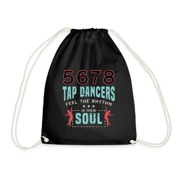 Tap Dance 5678 Tap Dancers Feel Stomping Dancing - Drawstring Bag - black - Front