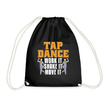 Tap Dance Work It Contemporary Dancing Tap Dancer - Turnbeutel - Schwarz - Vorne