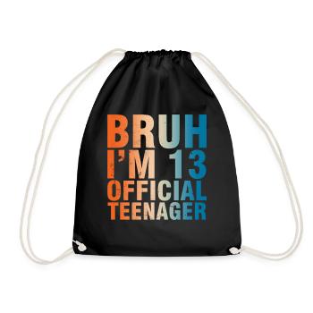 Bruh I'm 13 Official Teen - Drawstring Bag - black - Front