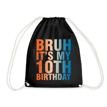 Bruh c’est mon 10e anniversaire - Sac de sport léger - noir - Devant