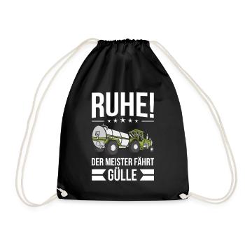 Ruhe! Der Meister fährt Gülle Fahrer Güllefahrer - Turnbeutel - Schwarz - Vorne