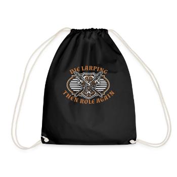 Die Larping Then Role Again LARPing Armor Weapons - Drawstring Bag - black - Front