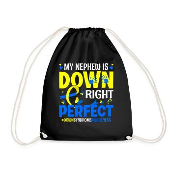 My Nephew Is Down Right Perfect Down Syndrome - Drawstring Bag - black - Front