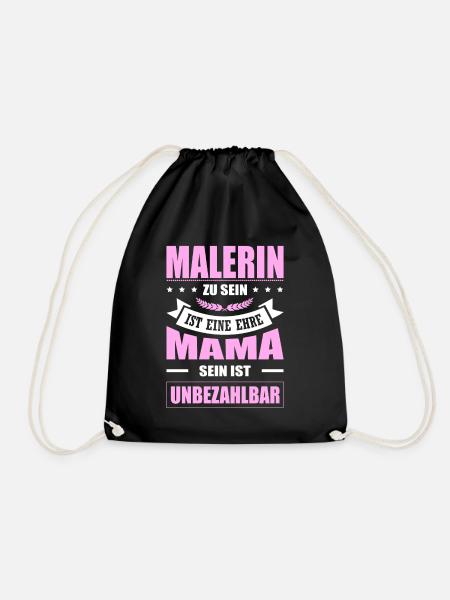 Malerin Zu Sein Eine Ehre Mama Sein Unbezahlbar - Turnbeutel - Schwarz