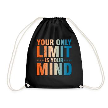 Your only limit is your mind - Drawstring Bag - black - Front