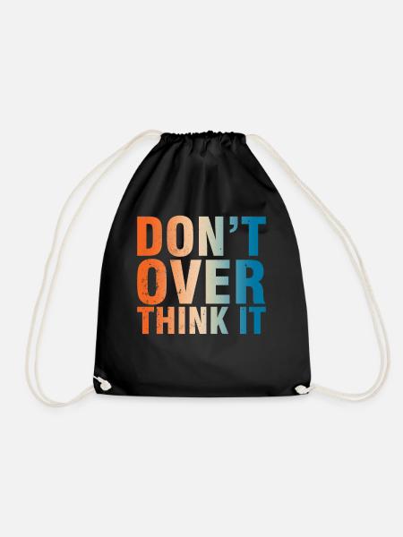 Don't worry too much Motto - Drawstring Bag - black