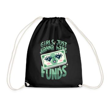 Girls Just Wanna Have Funds - Turnbeutel - Schwarz - Vorne