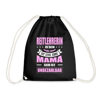 Reitlehrerin Sein Eine Ehre Mama Sein Unbezahlbar - Turnbeutel - Schwarz - Vorne