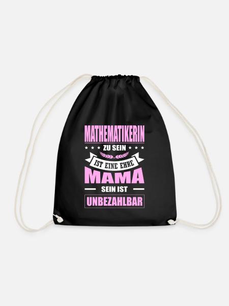 Mathematikerin Zu Sein Eine Ehre Mama Unbezahlbar - Turnbeutel - Schwarz