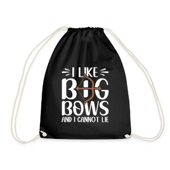 I Like Big Bows And I Cannot Lie - Archer - Drawstring Bag - black - Front