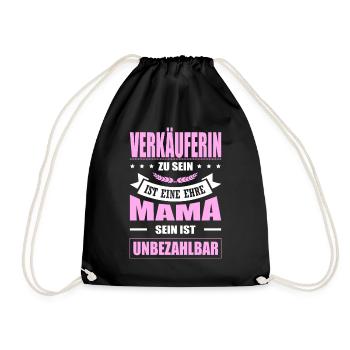 Verkäuferin Sein Eine Ehre Mama Sein Unbezahlbar - Turnbeutel - Schwarz - Vorne