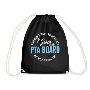 PTA-Crew-Shirt, Sie müssen nicht verrückt sein, um - Turnbeutel - Schwarz - Vorne