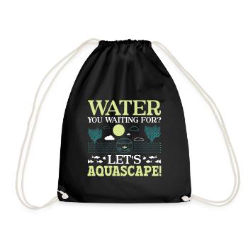 Water You Waiting For? - Aqua Scape Aquarium - Drawstring Bag - black - Front