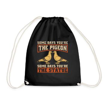 Pigeon voyageur Certains jours, vous êtes l’éleveur de pigeons - Sac de sport léger - noir - Devant