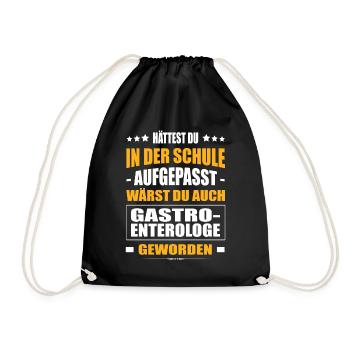 Hättest In Der Schule Aufgepasst Gastroenterologe - Turnbeutel - Schwarz - Vorne